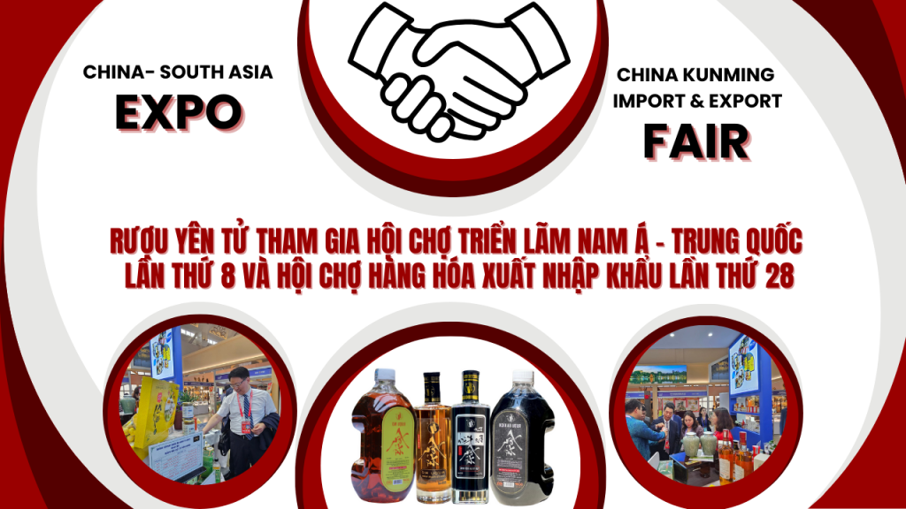 Rượu Ba Kích Yên Tử Tham Gia Hội Chợ Triển Lãm Nam Á - Trung Quốc Lần Thứ 8 Và Hội Chợ Hàng Hóa Xuất Nhập Khẩu Lần Thứ 28